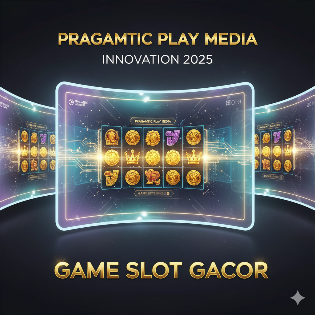 Perjalanan Pragmatic Play Media 2025 | Inovasi, Slot Gacor, dan Dominasi Industri Game Online